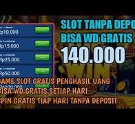 Slot Gratisan Bisa Wd Tanpa Deposit